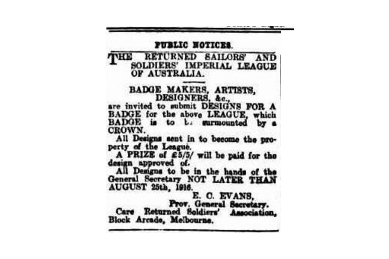 The RSSILA advertises a competition for the design of its badge in August 1916. (Brisbane Courier, 17 August 1916, 2)
